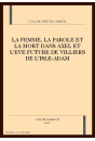 LA FEMME, LA PAROLE ET LA MORT DANS AXEL ET L'EVE      FUTURE DE VILLIERS DE L'ISLE-ADAM