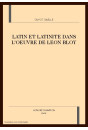 LATIN ET LATINITE DANS L'OEUVRE DE LEON BLOY