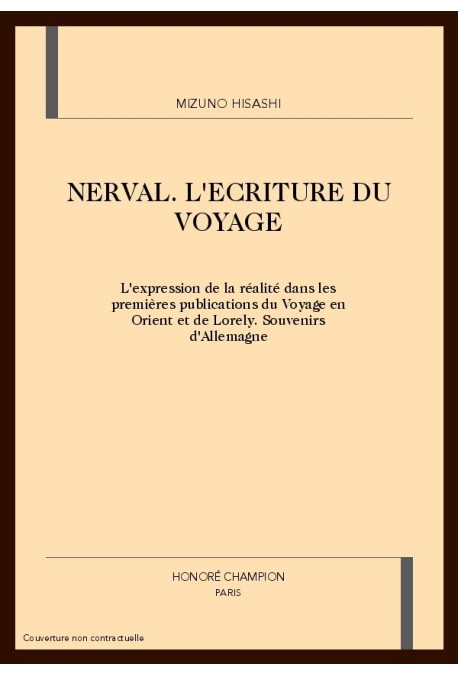 NERVAL. L'ECRITURE DU VOYAGE