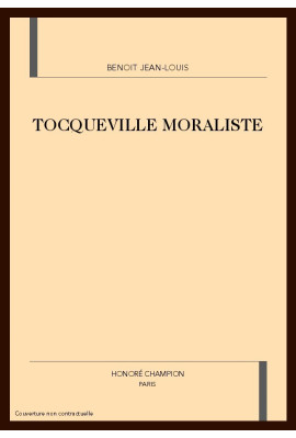 TOCQUEVILLE MORALISTE