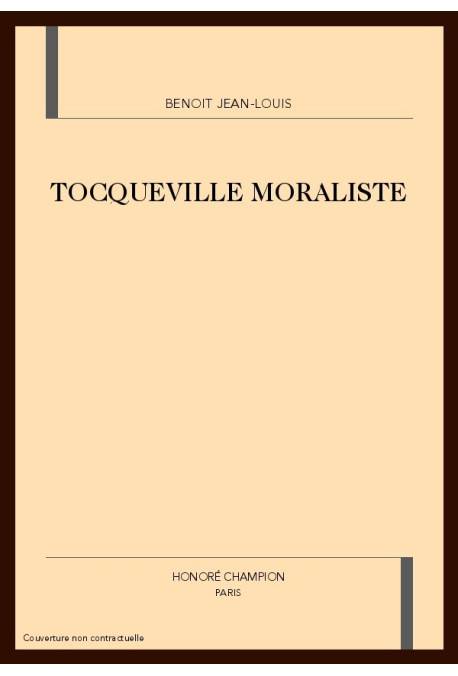 TOCQUEVILLE MORALISTE
