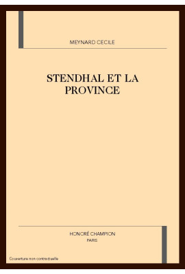 STENDHAL ET LA PROVINCE