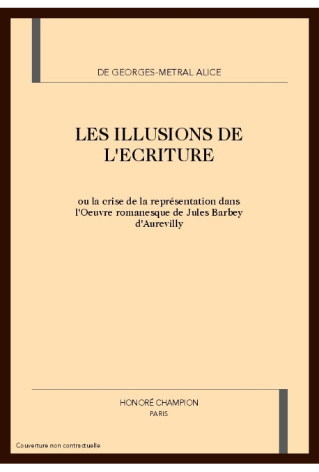 LES ILLUSIONS DE L'ECRITURE