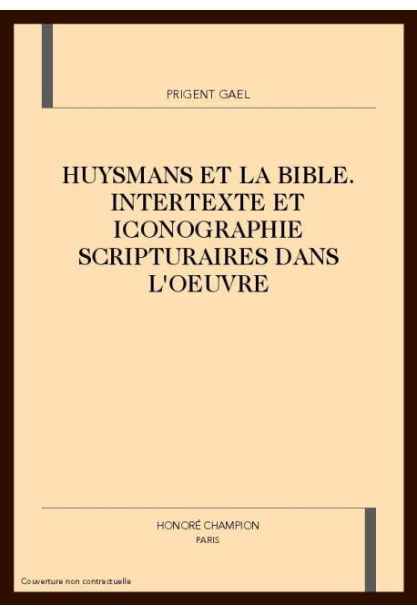HUYSMANS ET LA BIBLE