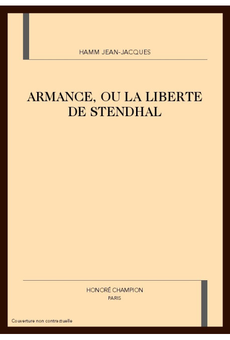 ARMANCE, OU LA LIBERTE DE STENDHAL
