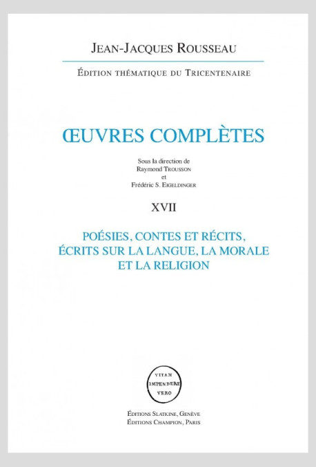 POÉSIES, CONTES ET RÉCITS - ÉCRITS SUR LA LANGUE, LA MORALE ET LA RELIGION