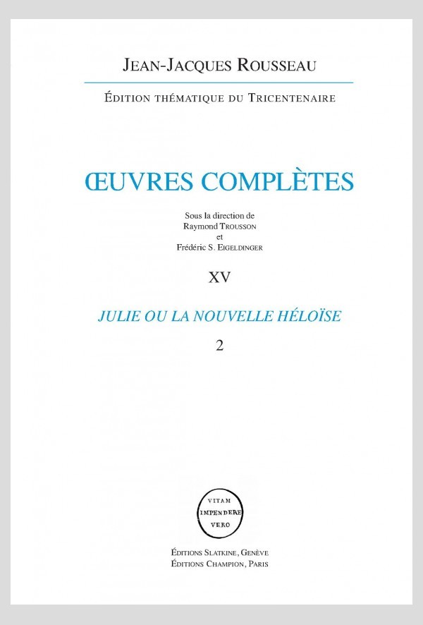 OEUVRES COMPLÈTES. XIV  JULIE OU LA NOUVELLE HÉLOÏSE 2 VOL