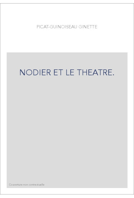 NODIER ET LE THEATRE.
