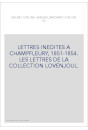 LETTRES INEDITES A CHAMPFLEURY, 1851-1854. LES LETTRES DE LA COLLECTION LOVENJOUL.