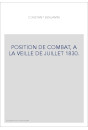 POSITION DE COMBAT, A LA VEILLE DE JUILLET 1830.