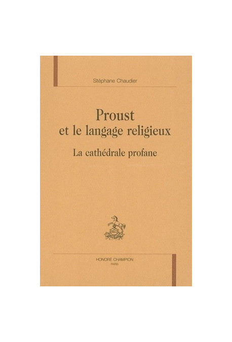 PROUST ET LE LANGAGE RELIGIEUX
