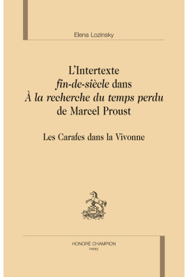 L'INTERTEXTE FIN-DE-SIÈCLE DANS À LA RECHERCHE DU TEMPS PERDU DE MARCEL PROUST