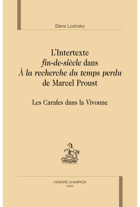 L'INTERTEXTE FIN-DE-SIÈCLE DANS À LA RECHERCHE DU TEMPS PERDU DE MARCEL PROUST