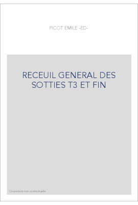 RECEUIL GENERAL DES SOTTIES T3 ET FIN