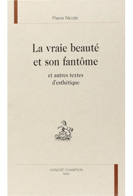 LA VRAIE BEAUTE ET SON FANTOME ET AUTRES TEXTES D'ESTHETIQUE