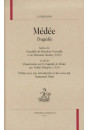 MEDEE. SUIVI DU PARALLELE DE M.CORNEILLE ET DE M.RACINE(1686) ET DE LA DISSERTATION SUR LA TRAGEDIE DE