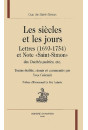 LES SIECLES ET LES JOURS. LETTRES (1693-1754) ET NOTE " SAINT-SIMON " DES DUCHES-PAIRIES.