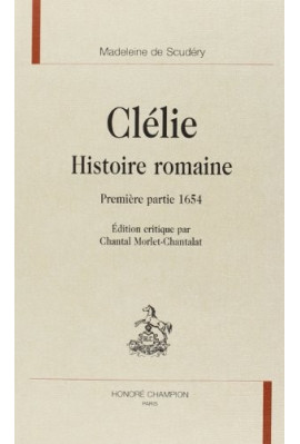 CLELIE. HISTOIRE ROMAINE. PREMIERE PARTIE. 1654