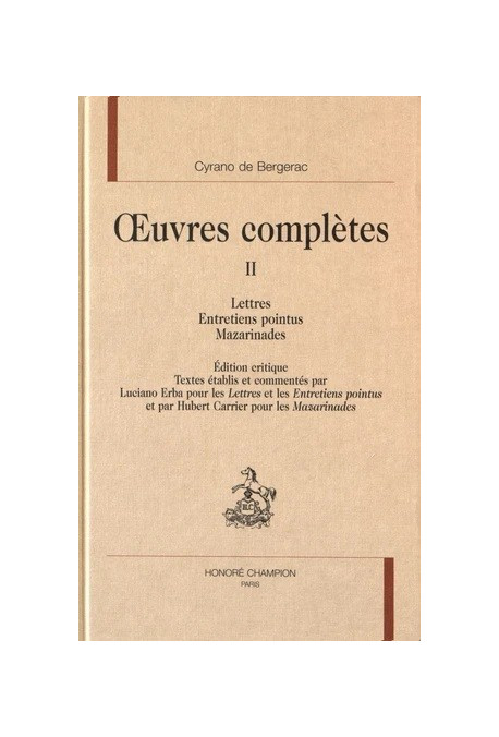 OEUVRES COMPLETES TOME II. LETTRES, ENTRETIENS POINTUS, MAZARINADES.
