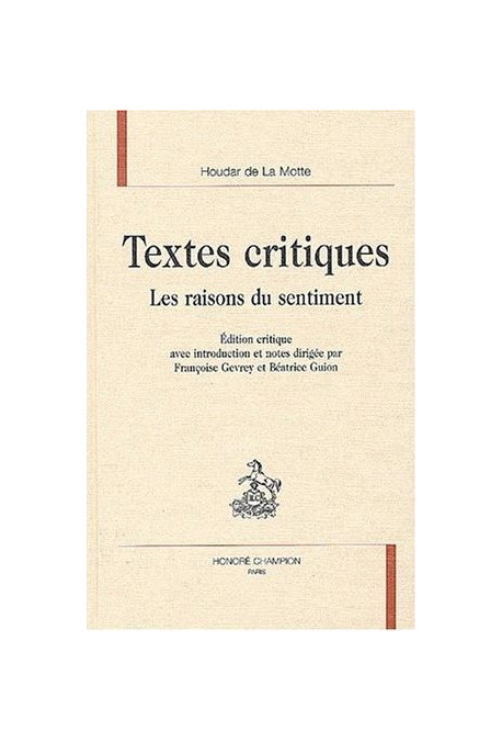 TEXTES CRITIQUES. LES RAISONS DU SENTIMENT.