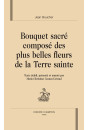 BOUQUET SACRE COMPOSE DES PLUS BELLES FLEURS DE LA TERRE SAINTE