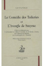 LA COMEDIE DES TUILERIES. L'AVEUGLE DE SMYRNE. ECRITES EN COLL. PAR F. DE BOISROBERT, G. COLLETET, P CORNEILL
