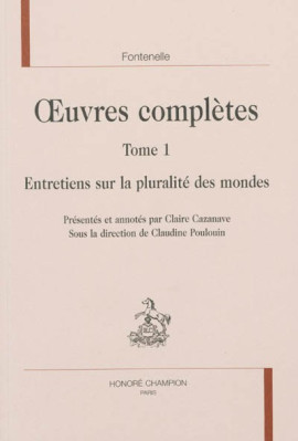 OEUVRES COMPLÈTES  TOME 1  ENTRETIENS SUR LA PLURALITÉ DES MONDES