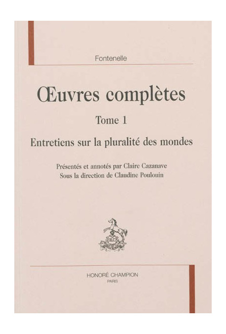OEUVRES COMPLÈTES  TOME 1  ENTRETIENS SUR LA PLURALITÉ DES MONDES
