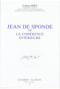 JEAN DE SPONDE OU LA COHERENCE INTERIEURE.