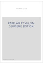 RABELAIS ET VILLON. DEUXIEME EDITION.