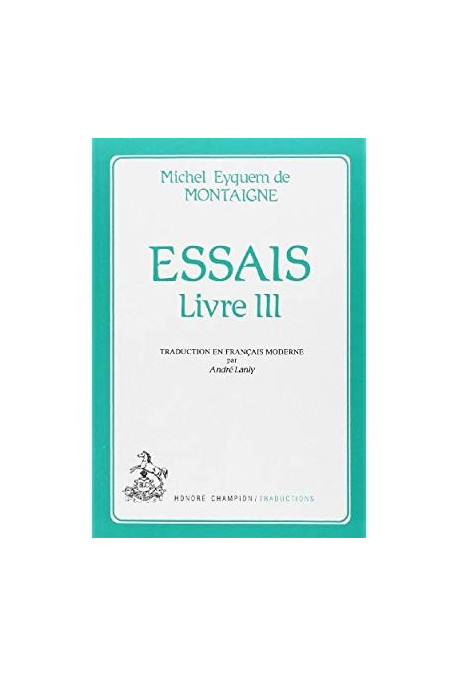 ESSAIS. LIVRE III