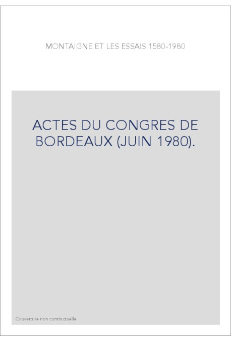 ACTES DU CONGRES DE BORDEAUX (JUIN 1980).