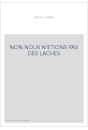 NON NOUS N'ETIONS PAS DES LACHES