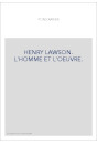 HENRY LAWSON. L'HOMME ET L'OEUVRE.