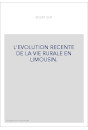 L'EVOLUTION RECENTE DE LA VIE RURALE EN LIMOUSIN.