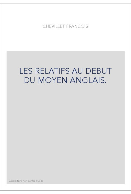 LES RELATIFS AU DEBUT DU MOYEN ANGLAIS.