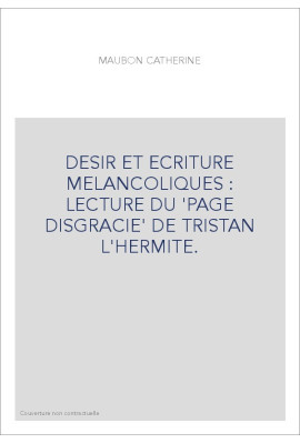 DESIR ET ECRITURE MELANCOLIQUES