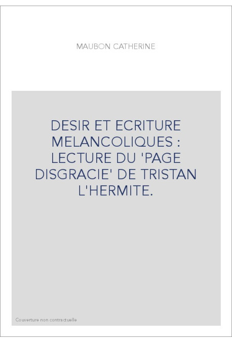 DESIR ET ECRITURE MELANCOLIQUES