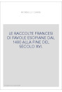 LE RACCOLTE FRANCESI DI FAVOLE ESOPIANE DAL 1480 ALLA FINE DEL SECOLO XVI.