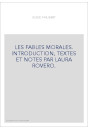 LES FABLES MORALES. INTRODUCTION, TEXTES ET NOTES PAR LAURA ROVERO.