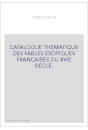 CATALOGUE THEMATIQUE DES FABLES ESOPIQUES FRANCAISES DU XVIE SIECLE.
