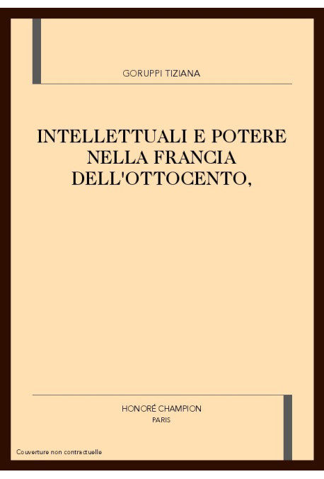 INTELLETTUALI E POTERE NELLA FRANCIA DELL'OTTOCENTO,