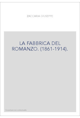 LA FABBRICA DEL ROMANZO. (1861-1914).