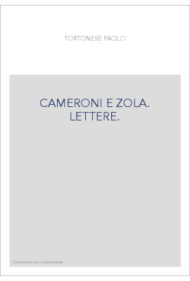 CAMERONI E ZOLA. LETTERE.