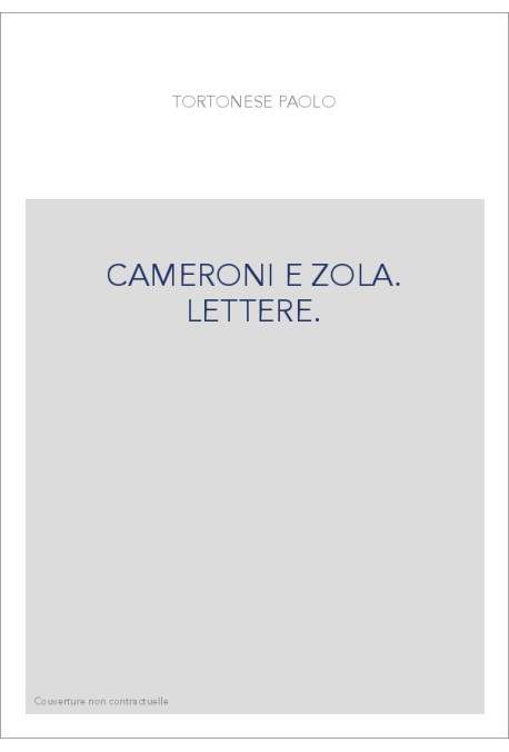 CAMERONI E ZOLA. LETTERE.