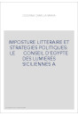 IMPOSTURE LITTERAIRE ET STRATEGIES POLITIQUES: LE      CONSEIL D'EGYPTE DES LUMIERES SICILIENNES A
