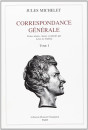 CORRESPONDANCE GENERALE. TOME I. 1820-1832