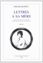 LETTRES A SA MERE. TOME I : 1808-1820.