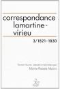 CORRESPONDANCE LAMARTINE-VIRIEU. TOME 3 : 1821-1830.