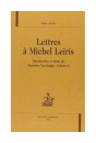 LETTRES A MICHEL LEIRIS